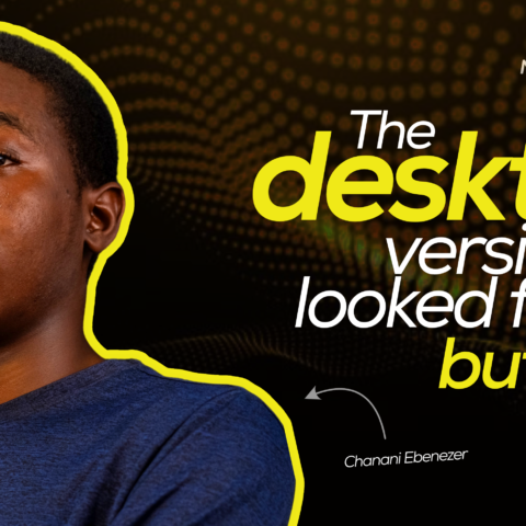 the-desktop-version-looked-fine-but-chanani-ebenezer